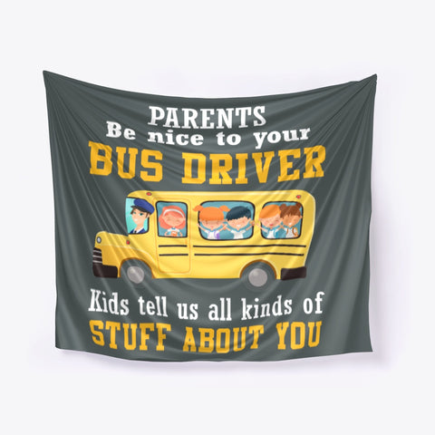 Parents Be Nice To Your Bus Driver Limited Classic T-Shirt - Horizontal Poster - Tapestry