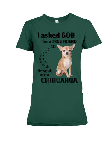 A True Friend- Chihuahua Limited Classic T-Shirt - Ladies Tee - Hoodie