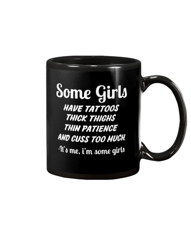 Some Girls Hate Tattoos T-Shirt - Mug