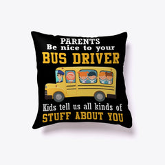 Parents Be Nice To Your Bus Driver Limited Classic T-Shirt - Pillow Cover - Mug