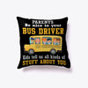 Image of Parents Be Nice To Your Bus Driver Limited Classic T-Shirt - Pillow Cover - Mug