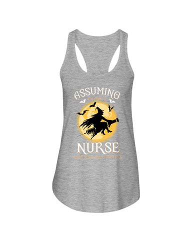 Assuming Nurse Witch Limited Classic T-Shirt - Unisex Tank Top - Ladies Flowy Tank