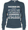 Image of Wisconsin Girl My Boss Said I Intimidate Coworkers Mug - Unisex Long Sleeve - Hoodie