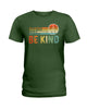 Image of Be Kind In A World You Can Be Anything T-Shirt - Hoodie - Ladies Tee