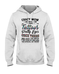 Crazy Mom I Am Who I Am T-Shirt - Hoodie - Guys V-Neck