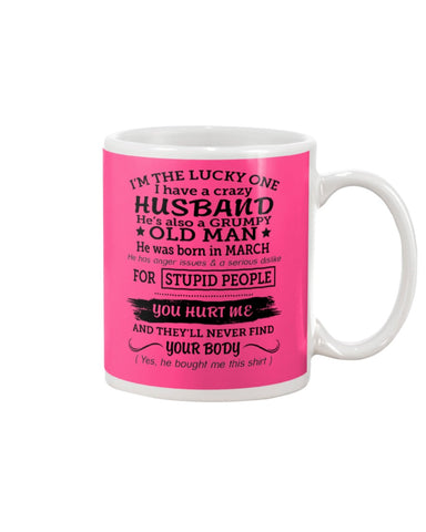 I Have A Crazy Husband Classic T-Shirt - Guys V-Neck - Mug