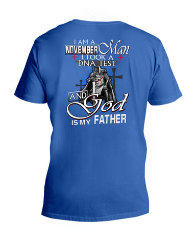 November Man I Can Took A Dna Test And God Is My Father T-Shirt - Guys V-Neck - Unisex Long Sleeve