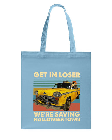 Get In Loser We're Saving Halloweentown Tote Bag - Guys Tee - Basketweave Tote Bag