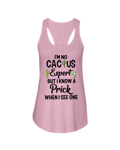 I'm No Cactus Expert Limited Classic T-Shirt - Ladies Flowy Tank - Youth Tee