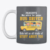 Image of Parents Be Nice To Your Bus Driver Limited Classic T-Shirt - Pillow Cover - Mug