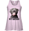 Image of Pit Bull To All My Hater Limited Classic T- Shirt - Ladies Flowy Tank - Sweatshirt