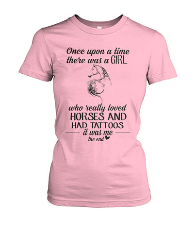 Girl Loves Horses And Had Tatoos Limited Classic T- Shirt - Hoodie - Ladies Tee