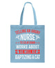 Image of Nurse - Calm Down Works Limited Classic T- Shirt - Basketweave Tote Bag - Mug