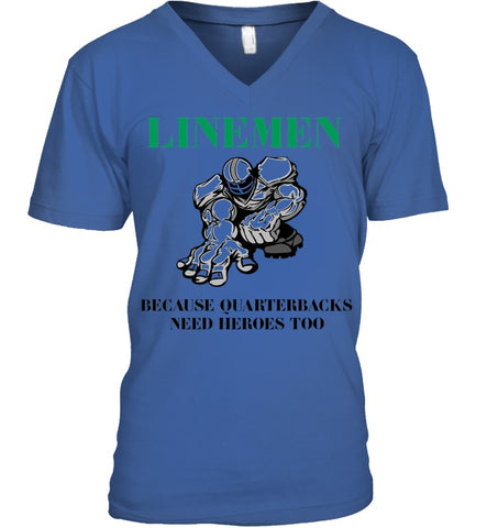 Linemen Because Quarterracks Need Heroes Too Limited Classic T- Shirt - Guys V-Neck - Unisex Long Sleeve