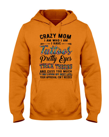 Crazy Mom I Am Who I Am T-Shirt - Hoodie - Guys V-Neck