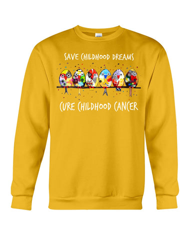 Save Childhood Dreams Cure Childhood Cancer T-Shirt - Guys Tee - Sweatshirt