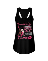 Classic November Girl T-Shirt - Ladies Flowy Tank - Hoodie