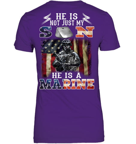 He Is Not Just My Son He Is A Marine Limited Classic T-Shirt - Ladies Flowy Tank - Ladies V-Neck