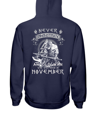 Never Underestimate A November Man Limited Classic T-Shirt - Hoodie