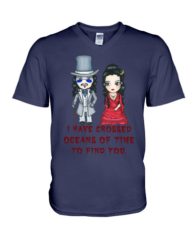 I Have Crossed Oceans Of Time To Find You T-Shirt - Hoodie - Guys V-Neck