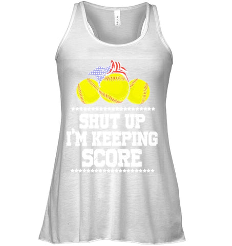 Shut Up! I'm Keeping Score Limited Classic T- Shirt - Ladies Flowy Tank - Unisex Tank Top