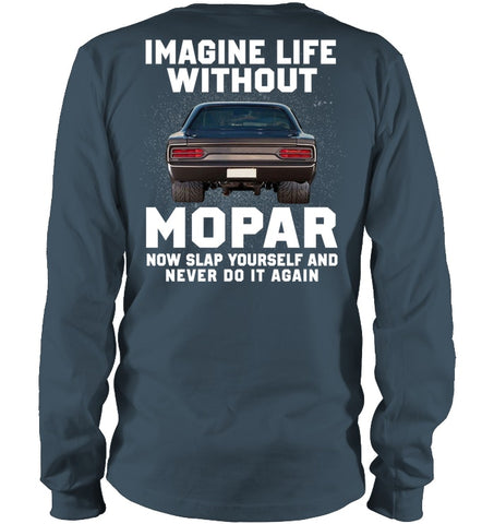 Life Without Mopar Limited Classic T- Shirt - Unisex Long Sleeve