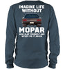 Image of Life Without Mopar Limited Classic T- Shirt - Unisex Long Sleeve