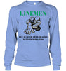 Image of Linemen Because Quarterracks Need Heroes Too Limited Classic T- Shirt - Guys V-Neck - Unisex Long Sleeve