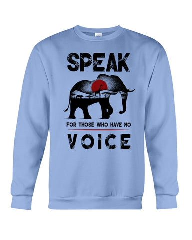 Elephant Speakfor Those Who Have No Voice T-Shirt - Unisex Long Sleeve - Sweatshirt