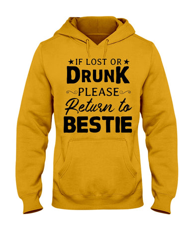 If Lost Or Drunk Please Return To Bestie Limited Classic T- Shirt - Youth Tee - Hoodie