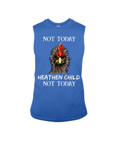 Heathen Child Not Today T-Shirt - Guys Tee - Unisex Long Sleeve