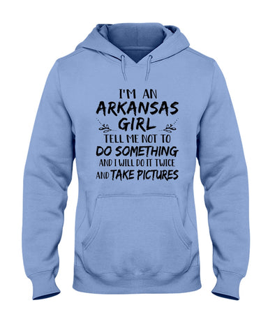 I'm An Arkansas Girl Limited Classic T-Shirt - Unisex Tank Top - Hoodie