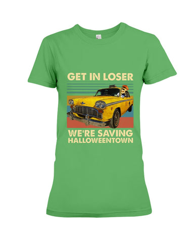 Get In Loser We're Saving Halloweentown Tote Bag - Youth Tee - Ladies Tee