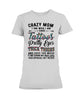 Image of Crazy Mom I Am Who I Am T-Shirt - Ladies Flowy Tank - Ladies Tee