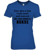 Image of I Stared Working As A Nurse Limited Classic T- Shirt - Guys Tee - Ladies Tee