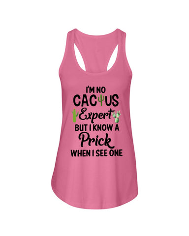 I'm No Cactus Expert Limited Classic T-Shirt - Ladies Flowy Tank - Youth Tee