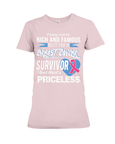 I'm A Breast Cancer Survivor And That's Priceless Limited Classic T- Shirt - Ladies Flowy Tank - Ladies Tee