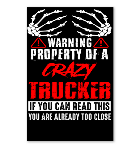 Crazy Trucker Limited Classic T- Shirt - Mug - Poster