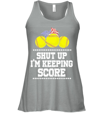 Shut Up! I'm Keeping Score Limited Classic T- Shirt - Ladies Flowy Tank - Unisex Tank Top