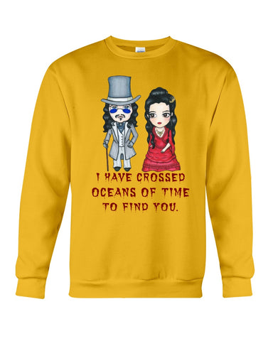 I Have Crossed Oceans Of Time To Find You T-Shirt - Guys Tee - Sweatshirt