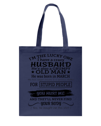 I Have A Crazy Husband Classic T-Shirt - Guys Tee - Basketweave Tote Bag