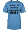 Image of I Stared Working As A Nurse Limited Classic T- Shirt - Guys Tee - Ladies Tee