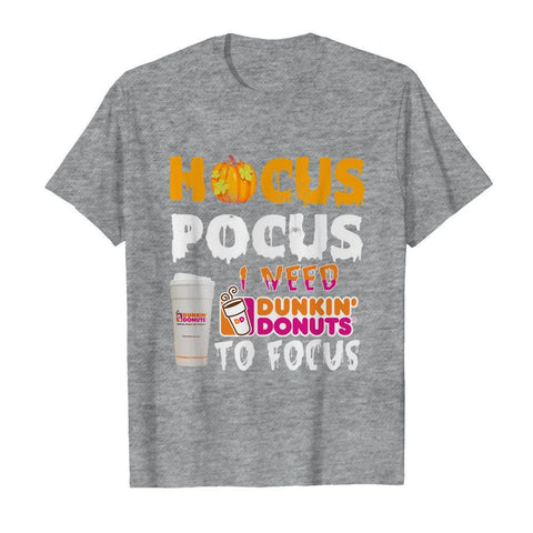 Hocus Pocus I Need Dunkin Donuts To Focus T-Shirt - Guys Tee - Ladies Tee