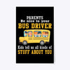 Image of Parents Be Nice To Your Bus Driver Limited Classic T-Shirt - Horizontal Poster - Tapestry