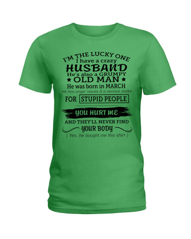 I Have A Crazy Husband Classic T-Shirt - Hoodie - Ladies Tee