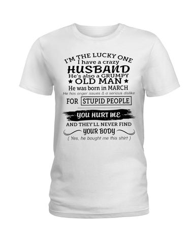 I Have A Crazy Husband Classic T-Shirt - Hoodie - Ladies Tee