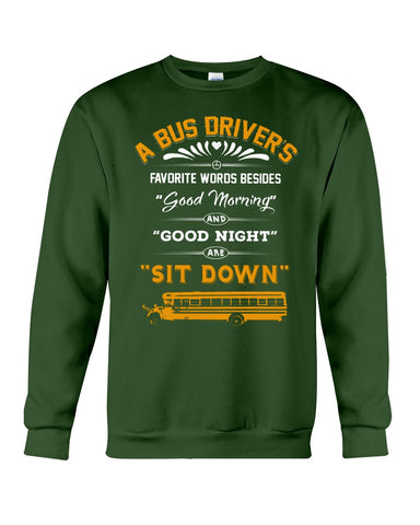 A Bus Drivers " Sit Down" Limited Classic T-Shirt - Basketweave Tote Bag - Sweatshirt