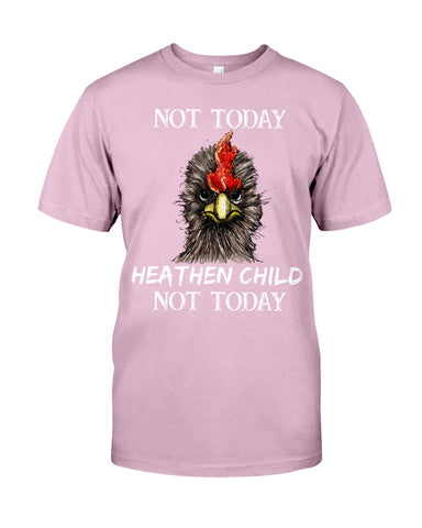 Heathen Child Not Today T-Shirt - Guys Tee - Unisex Long Sleeve