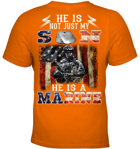 He Is Not Just My Son He Is A Marine Limited Classic T-Shirt - Youth Tee