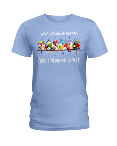 Save Childhood Dreams Cure Childhood Cancer T-Shirt - Hoodie - Ladies Tee